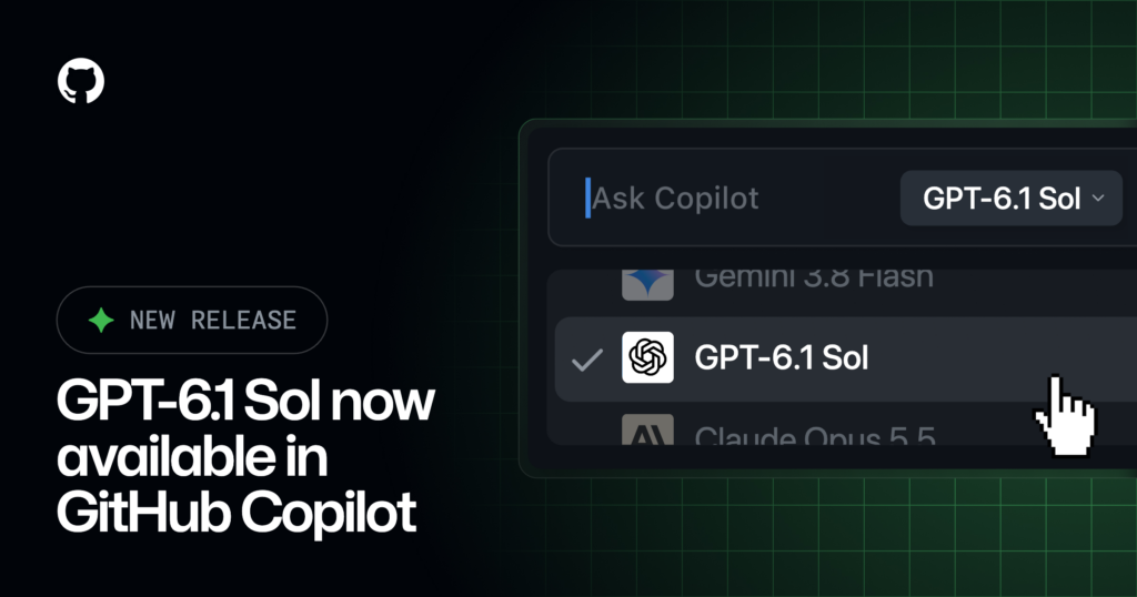 مدل GPT-6.1 Sol به‌تدریج در GitHub Copilot عرضه می‌شود